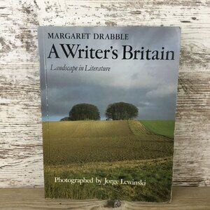 A Writers Britain By Margaret Drabble & Jorge Lewinski 1987 Paperback